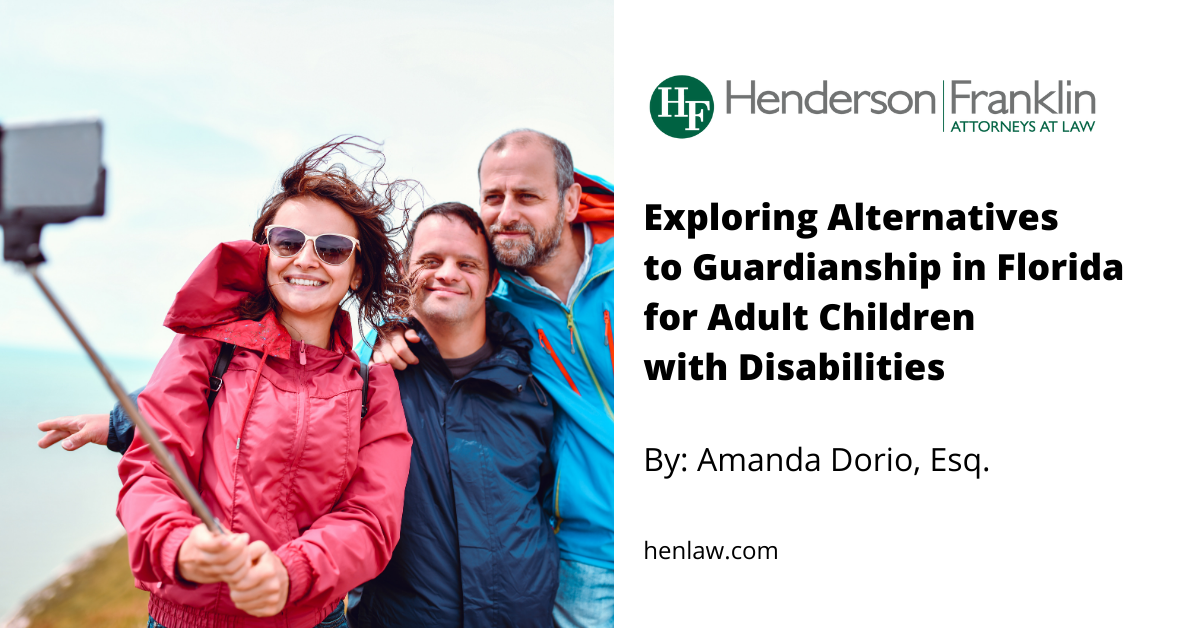 Exploring Alternatives to Guardianship in Florida for Adult Children